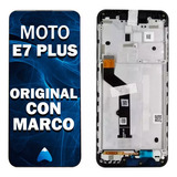 Modulo Completo Motorola E7 Plus Original Con Marco