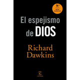 Espejismo De Dios,el - Dawkins,richard