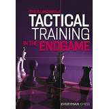 Libro:  Tactical Training In The Endgame