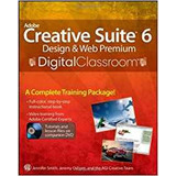 Adobe Creative Suite 6 Design And Web Premium Digital Classr