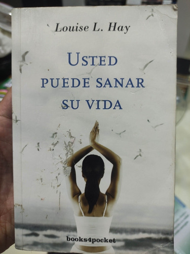 Usted Puede Sanar Su Vida - Louise L. Hay - Original Usado 