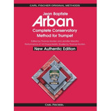 Arban: Complete Conservatory Method For Trumpet, New Authent