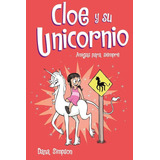 Amigas Para Siempre (cloe Y Su Unicornio 5)