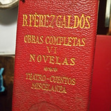 Benito Perez Galdós Obras Completas T.6 - Editorial Aguilar