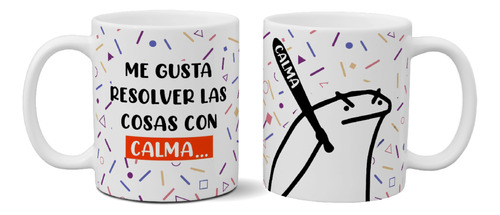 Taza De Cerámica Flork Me Gusta Resolver Las Cosas Con Calma