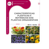 Características Plásticas E Botânicas Das Plantas Ornamentais, De Castro, Anselmo Augusto De. Editora Saraiva Educação S. A., Capa Mole Em Português, 2014