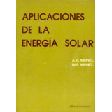 Aplicaciones De La Energía Solar, De Varios Autores. Serie 8429141993, Vol. 1. Editorial Eurolibros, Tapa Blanda, Edición 1982 En Español, 1982