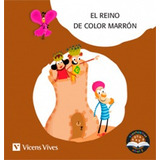 El Reino De Color Marrón Vv.aa Vicens Vives