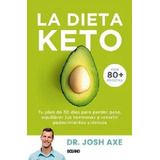 Dieta Keto, La. Tu Plan De 30 Días Para Perder Peso, Equili