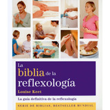 Libro La Biblia De La Reflexología - Louise Keet