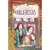 Mujercitas - Ed. Infantil - Pasta Dura - Louise May Alcott