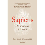 Sapiens De Animales A Dioses / Breve Historia De L Humanidad