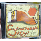 Cd - Banda Sawanna Show  -  Meu Doce Pecado