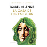 La Casa De Los Espiritus / Isabel Allende