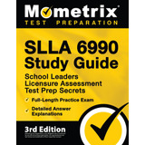 Libro: Slla 6990 Study Guide: School Leaders Licensure Test