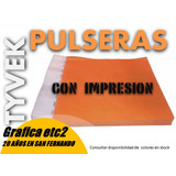 Pulseras De Tyvek X150 Unidades-impresas-eventos--z.norte 