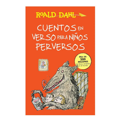 Libro: Cuentos En Verso Para Niños Perversos Revolting Dahl