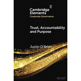 Libro Trust, Accountability And Purpose : The Regulation ...
