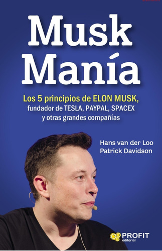 Musk Manía -5 Principios Elon Musk, Fundador De Tesla,spacex