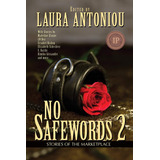 Libro:  No Safewords 2: Stories Of The Marketplace