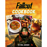 Libro: Fallout Cookbook: Un Libro Con Muchas Recetas Y Mucha