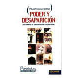 Libro Poder Y Desaparicion - Pilar Calveiro - Original