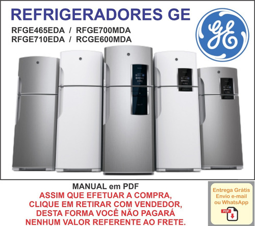 Manual Técnico Refrigerador Ge - Rfge465 / 700 / 710 Rcge600