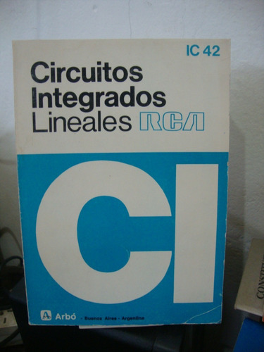 Circuitos Integrados Lineales Rca - Editorial Arbo