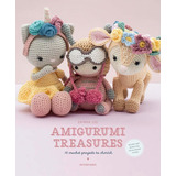 Amigurumi Treasures: 15 Crochet Projects To Cherish: 15 Crochet Projects To Cherish, De Erinna Lee. Editorial Meteoor Books, Tapa Blanda, Edición 2019 En Inglés, 2019