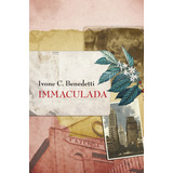 Immaculada, De Benedetti, Ivone Castilho. Editora Wmf Martins Fontes Ltda, Capa Mole Em Português, 2009