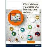 Cómo Elaborar Y Asesorar Una Investigación De Tesis 3ed.