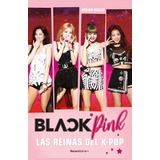 Blackpink, De Besley, Adrian.  Ficción Editorial Roca Infantil Y Juvenil, Tapa Blanda En Español, 2020