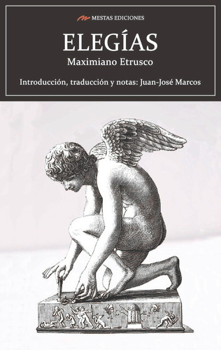 Elegías, De Etrusco, Maximiano. Editorial Mestas Ediciones, S.l., Tapa Blanda En Español