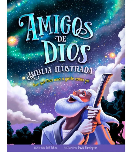 Biblia Ilustrada Amigos De Dios - Para Niños