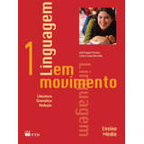 Livro Linguagem Em Movimento: Literatura, Gramática, Redação