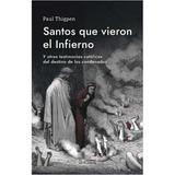 Santos Que Vieron El Infierno, De Thigpen, Paul. Editorial Ivat Sl, Tapa Blanda En Español