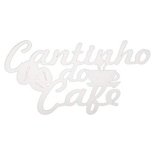 Placa Cantinho Do Café Em Mdf Branco