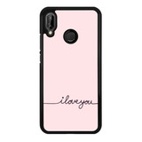 Funda Protector Para Huawei I Love You Letras Tumblr Rosa