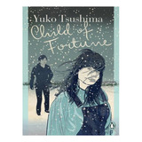 Child Of Fortune - Japanese Classics (paperback) - Yuk. Ew01