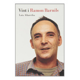 Livro Vint I Ramon Barnils + Cd - Cat De Altarriba Laia Edic