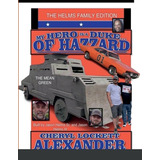 Libro My Hero Is A Duke...of Hazzard The Helms Family Edi...