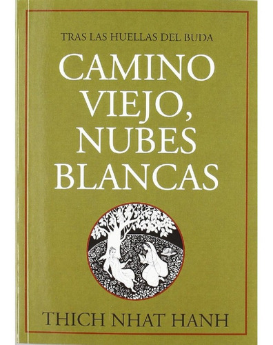 Libro Camino Viejo, Nubes Blancas: Tras Las Huellas Del B...