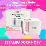 Máquina Tazones Hoby Mug Press Kx1
