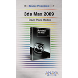 Livro 3ds Max 2009 Guia Practica De David Plaza Medina Ed: 1