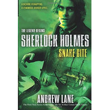 Snake Bite (sherlock Holmes The Legend Begins)