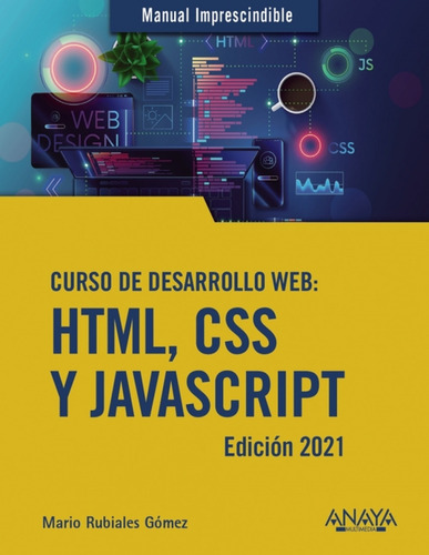 Livro Fisico -  Curso De Desarrollo Web. Html, Css Y Javascript. Edición 2021