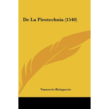 Libro De La Pirotechnia (1540) - Biringuccio, Vannoccio