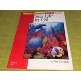 How To Draw And Paint / Sea Life In Oil - Mia Tovonatti