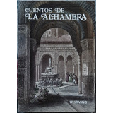 Cuentos De La Alhambra - Washington Irving - M. Sanchez 1991