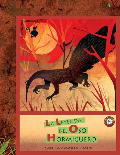 La Leyenda Del Oso Hormiguero - Canela, Gigliola Zecchin De